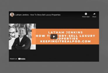 keeping-it-real-podcast-latham-jenkins-realtor-jackson-hole